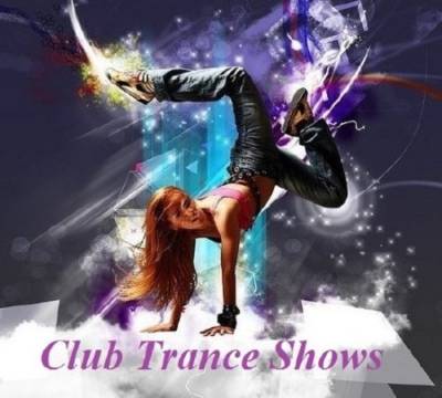 скриншот к Club Trance Shows (2015)